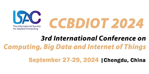 2024 3rd International Conference on Computing, Big Data and Internet of Things (CCBDIOT 2024)  primärbild