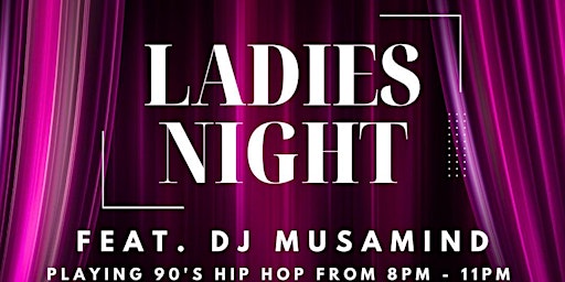 Imagem principal de Ladies Night feat local female DJs  and 90's Hip Hop Hits