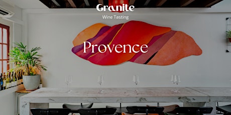 Granite Wine Tasting - PROVENCE