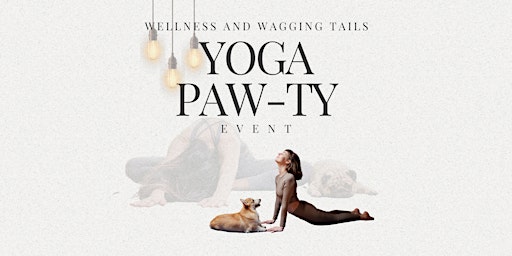 Hauptbild für Wellness and Wagging Tails: Yoga Paw-ty!