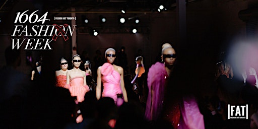 Imagem principal do evento Fashion Art Toronto's 1664 FASHION WEEK S/S 2024 - MAY 3