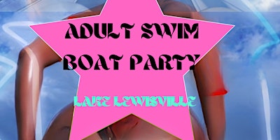 ADULT SWIM BOAT PARTY primary image