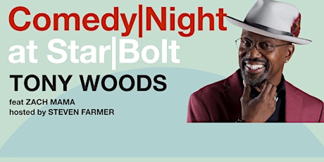 SPECIAL EVENT ! TONY WOODS (Netflix, Comedy Central, Def Comedy Jam)