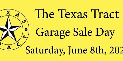 Imagem principal do evento The Texas Tract Neighborhood garage sale day 2024