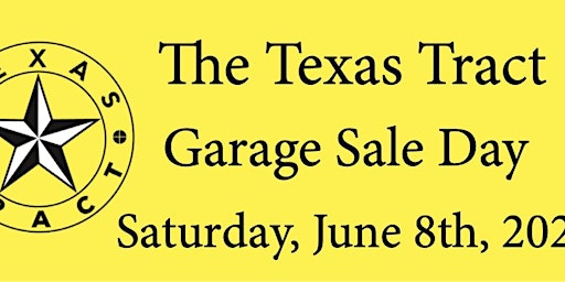 Primaire afbeelding van The Texas Tract Neighborhood garage sale day 2024