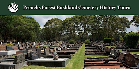 Cemetery History Tours at Frenchs Forest Bushland Cemetery