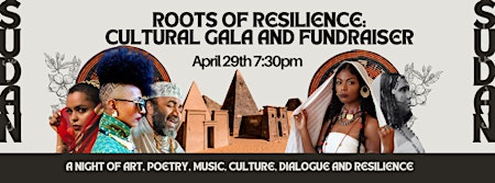 Roots of Resilience | Sudan Cultural Gala and Fundraiser primary image