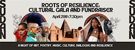 Roots of Resilience | Sudan Cultural Gala and Fundraiser