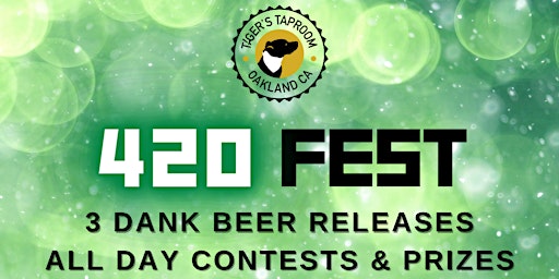 Primaire afbeelding van 420 Fest! Triple Beer Release with Altamont Beer Works & EMBARC Alameda