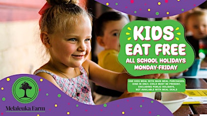Kid's Eat Free Weekdays all School Holidays!* primary image