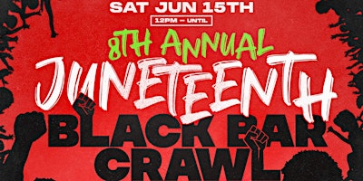 Imagem principal de 8th Annual Junetheenth Black Bar Crawl: Beach Edition