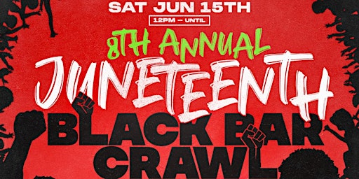 Immagine principale di 8th Annual Junetheenth Black Bar Crawl: Beach Edition 