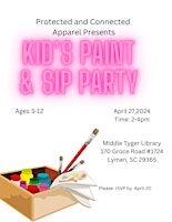Imagen principal de Protected & Connected Apparel Kid's Paint and Sip Event