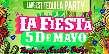 PHILLY LARGEST TEQUILA  5 De Mayo  Party primary image