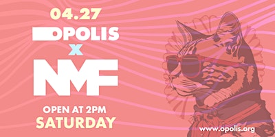 Opolis x NMF 2024 Saturday primary image