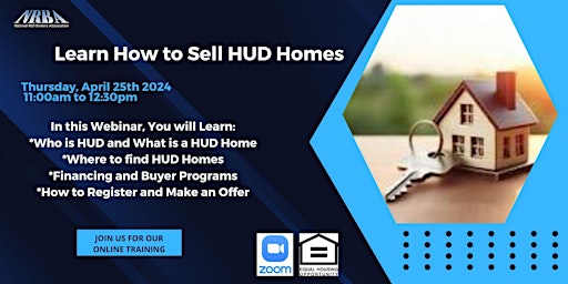 Primaire afbeelding van How to Sell a HUD Home for Real Estate Professionals. A Zoom Webinar!