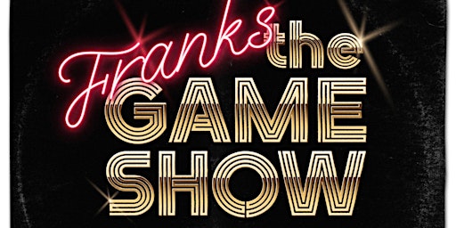 Primaire afbeelding van Franks the Game Show - Not Your Average Quiz Night