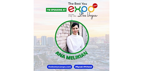Ana Melikian @ The Best You EXPO Las Vegas 2024 April 12th-14th primary image