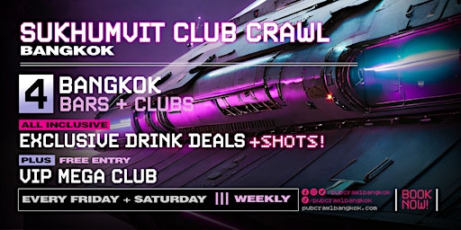 Image principale de SUKHUMVIT CLUB CRAWL | Friday