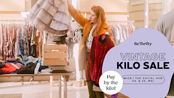 Hauptbild für BeThrifty Vintage Kilo Sale | Wien | 04. & 05. Mai