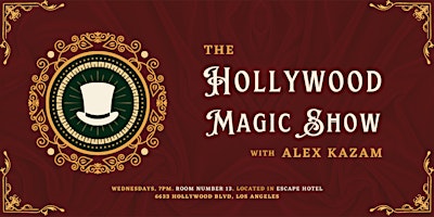Imagem principal do evento The Hollywood Magic Show with Alex Kazam