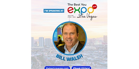 Bill Walsh @ The Best You EXPO Las Vegas 2024 April 13th-14th