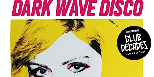 Dark Wave Disko 5/10 @ Club Decades