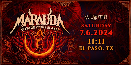 Imagem principal do evento El Paso:  MARAUDA - Voyage of the Slayer @ 11:11 [18+]