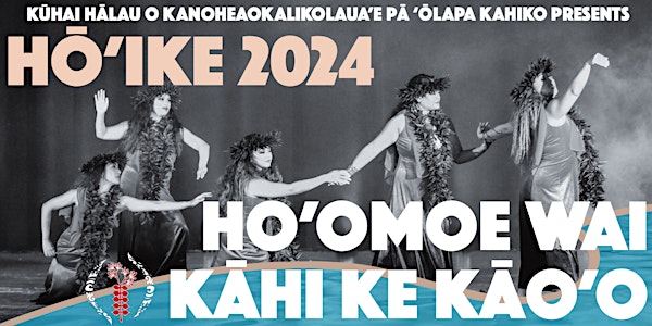 Kūhai Hālau O Nohea's Hō'ike 2024: Ho’omoe Wai Kāhi Ke Kāo’o
