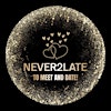 Never 2 Late to Meet and Date's Logo