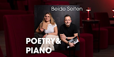 POETRY & PIANO | "Beide Seiten*