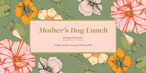 Mother's Day Long Lunch at Queensland Parliament House primary image