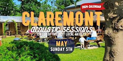 Image principale de CLAREMONT ACOUSTIC SESSIONS - SUNDAY MAY 5TH