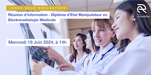 Imagem principal de Réunion d'information  - Manipulateur en Electroradiologie Médicale|19.06
