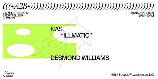 Imagem principal do evento A2B;  Desmond Williams on Nas's, "Illmatic"