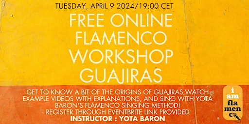 Hauptbild für FREE ONLINE FLAMENCO WORKSHOP / GUAJIRAS