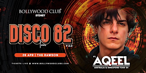 Imagem principal de Bollywood Club - DJ AQEEL LIVE - DISCO 82 at The Rawson, Sydney