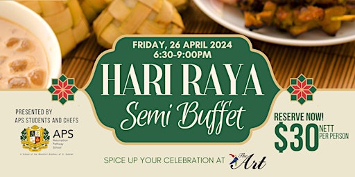 Imagem principal do evento Feast on Hari Raya Semi Buffet at The ART