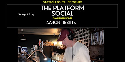 Imagen principal de Station South Presents...The Platform Social with Aaron Tibbitts