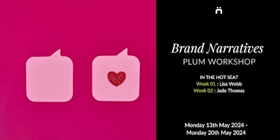 Plum Workshop : Brand Narratives (members only) primary image