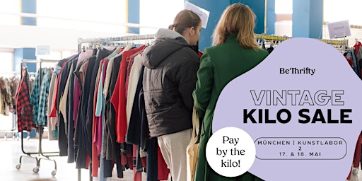 Immagine principale di BeThrifty Vintage Kilo Sale | München | 17. & 18. Mai 