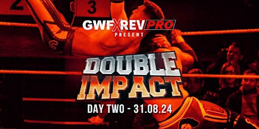Imagem principal do evento GWF x RevPro Double Impact 2