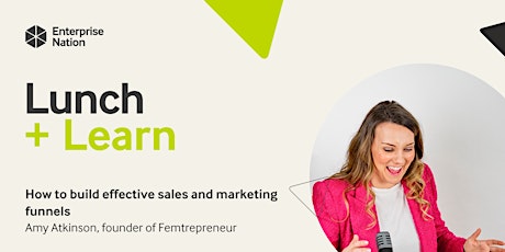 Lunch and Learn: How to build effective sales and marketing funnels primary image