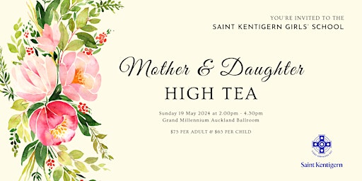 Saint Kentigern Girls' School Mother and Daughter High Tea Event primary image