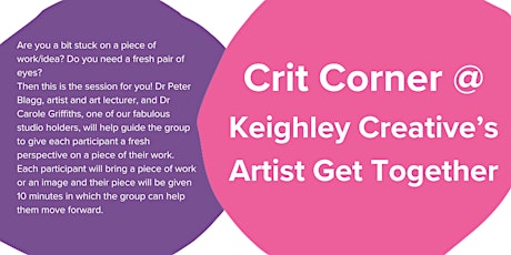 Crit Corner @ Keighley Creative's Artist Get Together