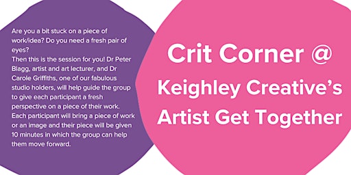 Imagem principal do evento Crit Corner @ Keighley Creative's Artist Get Together