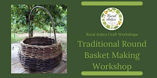 Traditional Round Basket Making Workshop primary image