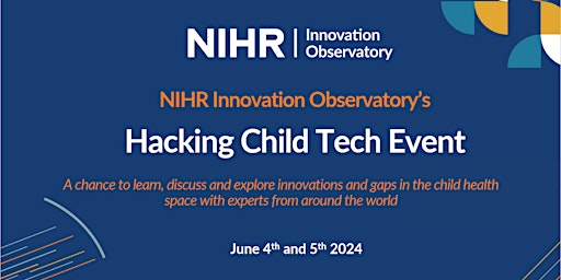 Imagen principal de NIHR Innovation Observatory:	Hacking Child Tech Event