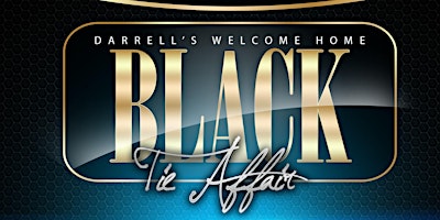 Darrell’s Welcome Home Black Tie Affair primary image