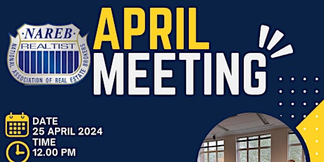 NAREB Monthly Membership Meeting - APRIL 2024